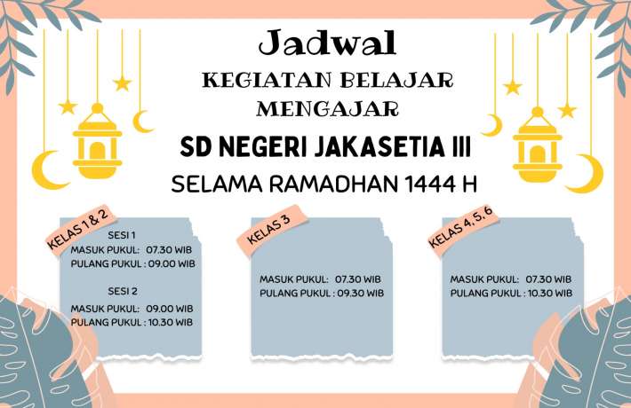 Jadwal Kegiatan Belajar Mengajar Selama Bulan Suci Ramadhan